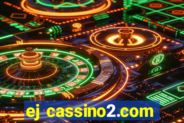 ej cassino2.com